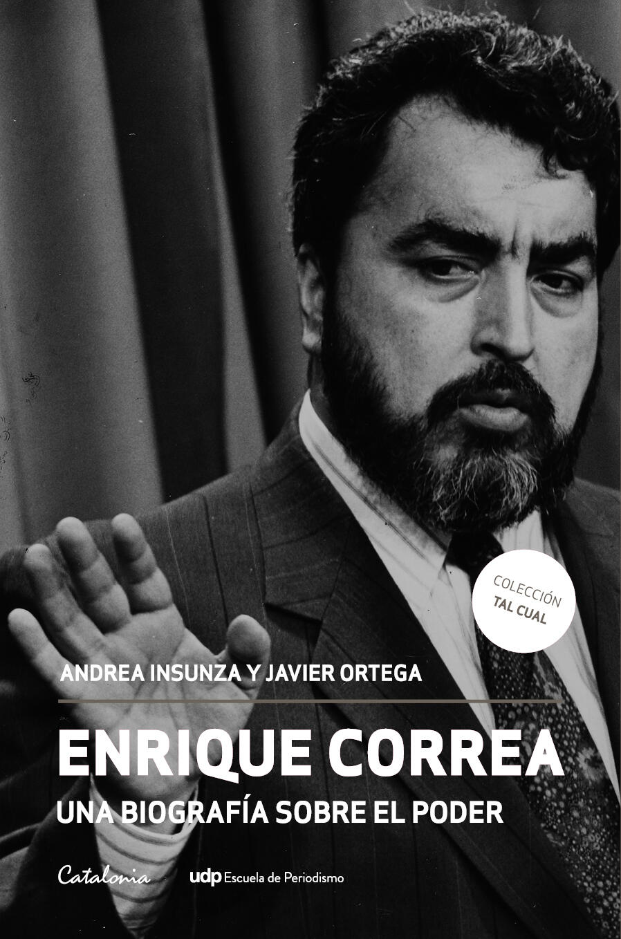 Enrique Correa, una biografía sobre el poder
